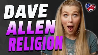 AMERICAN REACTS TO DAVE ALLEN | DAVE ALLEN ON RELIGION | AMANDA RAE