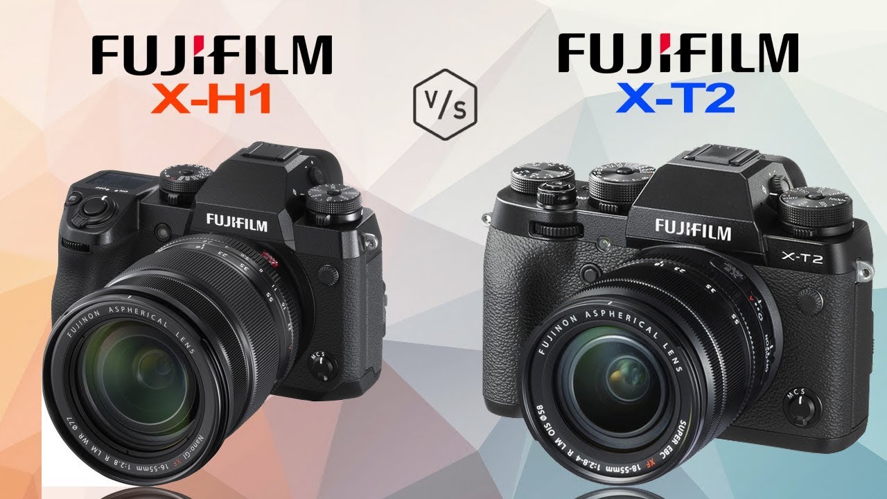 FujiFilm XH1 vs FujiFilm XT2 YouTube