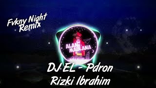 Download Lagu Rizki Ibrahim - El Pdron (FVNKY NIGHT)