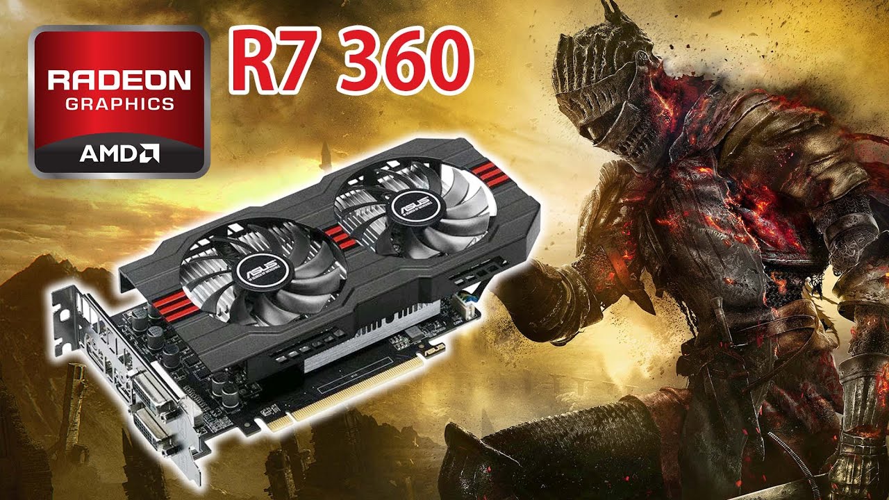 Dark Souls 3 - Asus R7 360 O.C - Max Grafik - YouTube