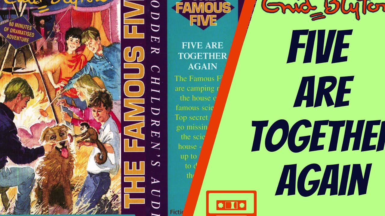 Five are Together Again - Enid Blyton Audiobook Abridged Famous 5 ...