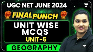 Target UGC NET/JRF June 2024 | Geography Unit wise MCQs UGC NET |  Geography Unit-5 | Kritika Pareek