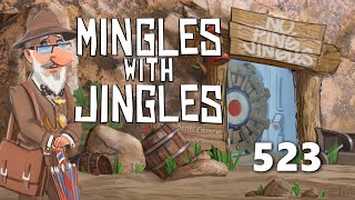 Mingles with Jingles Episode 523