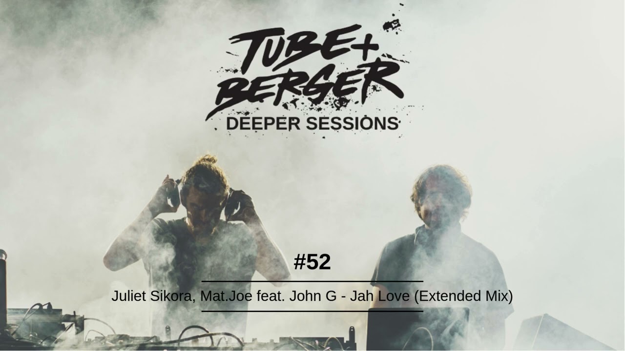 Deeper Sessions by Tube & Berger | Episode 52