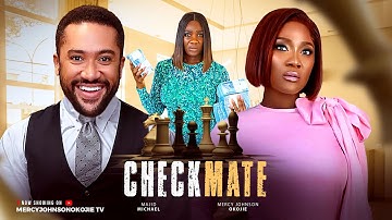 CHECKMATE (THE MOVIE) MERCY JOHNSON OKOJIE, MAJID MICHEAL Latest 2025 Nigerian Movie