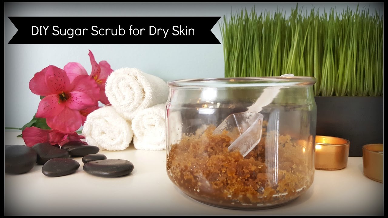 DIY Sugar Scrub for Dry Skin YouTube