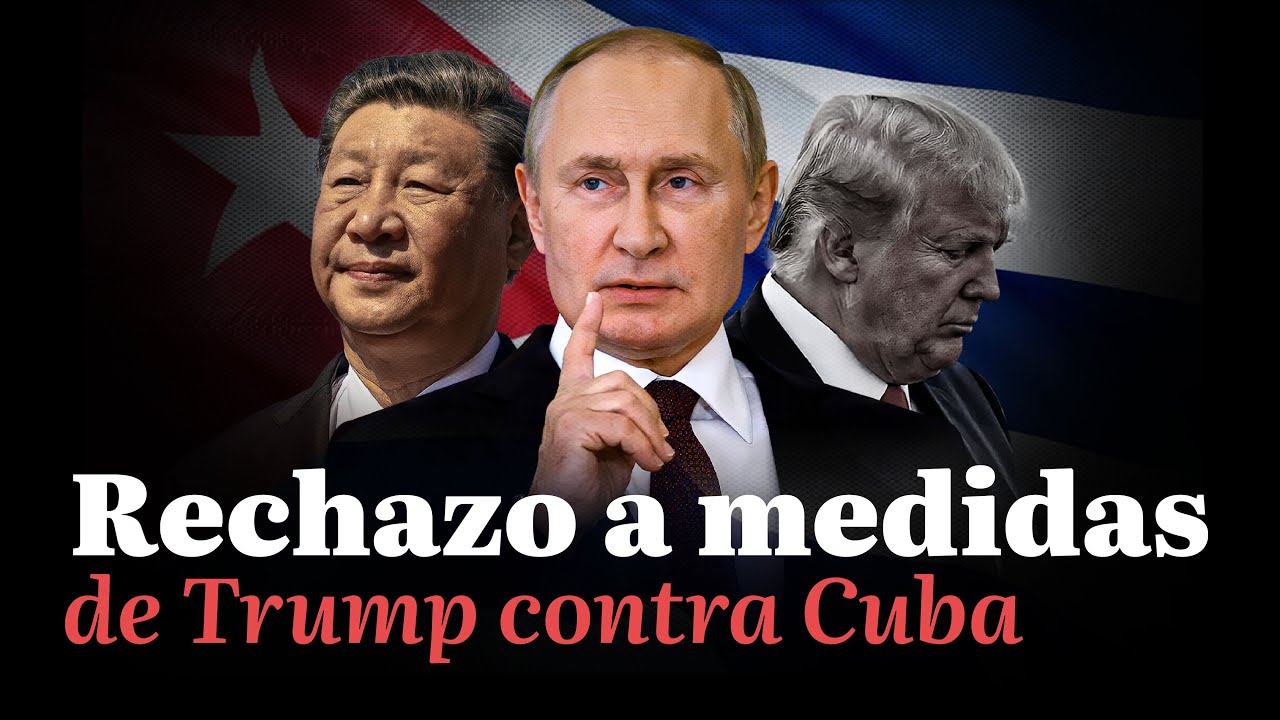 ÚLTIMAS NOTICIAS | Rechazo internacional a medidas de Donald Trump contra Cuba