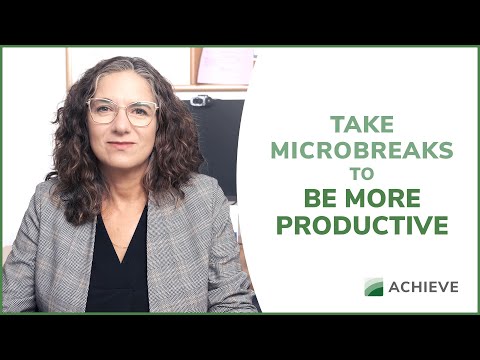 Take Microbreaks to be more Productive