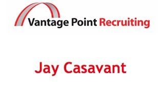 Vantage Point Recruiting Fouder: Jay Cassavant