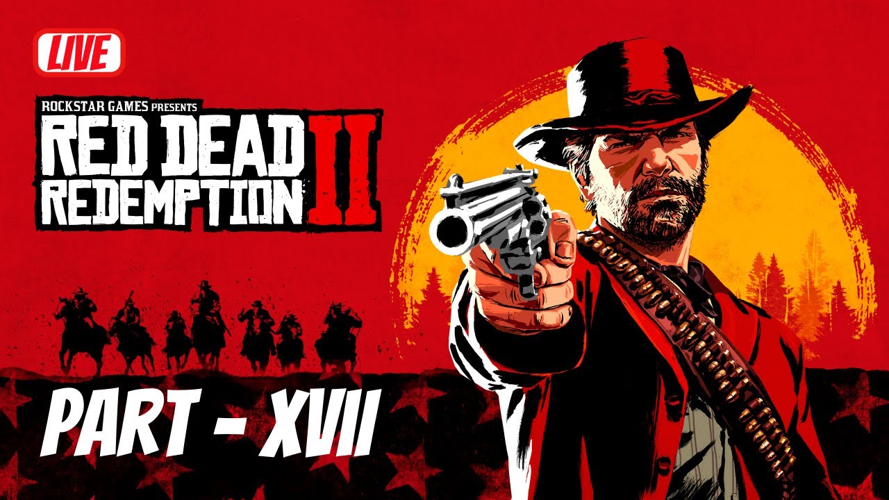 Red Dead Redemption 2 - Story Mode - First Time Playthrough - Live(No ...
