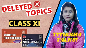 DELETED TOPICS of STATISTICS & MICROECONOMICS || Class 11