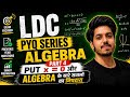 Ldc pyq series 2026 | Algebra -4 | by Nikhil bhaiya