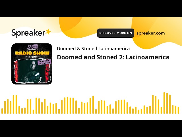 Doomed and Stoned 2: Latinoamerica class=