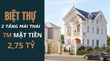 ĐỪNG BỎ LỠ || Mẫu Biệt Thự 2 Tầng Mái Thái 7m Mặt Tiền Cực Đẹp, Xu Hướng Thiết kế 2023