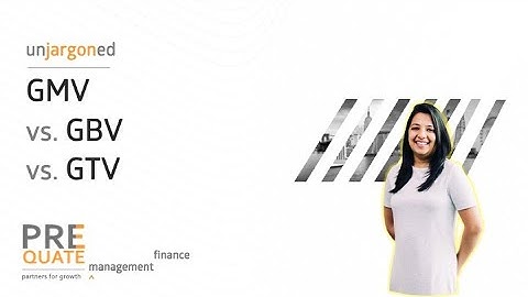 GMV/ GBV/ GTV ⚡Unjargoned