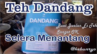 Teh Dandang Selera Menantang