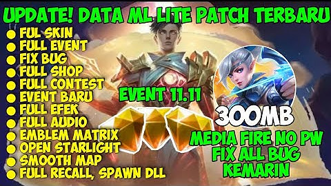 Data Ml Lite Full Event 300Mb Update Patch Terbaru | Ml Lite | Cara Mengatasi Lag & Patah Patah