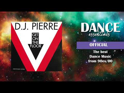 D.J. Pierre - Get On The Floor (Extended Mix) - Dance Essentials