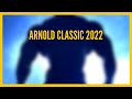 And the winner is: ⚠️ TOP 5 prediction - Arnold Classic 2022 - Update - Men&#39;s open - final lineup