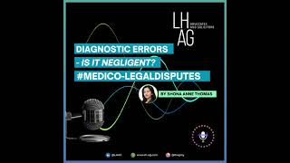 Diagnostic Errors – Is It Negligent?