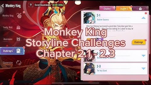 Storyline Challenges (MONKEY KING) Chapter 2.1-2.3 | Parallel Realms