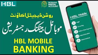 HBL Mobile Banking Registration | Roshan Digital Account | HBL Roshan Digital Account Mobile Banking