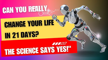 The Science of Habit Formation: Change Your Life in 21 Days