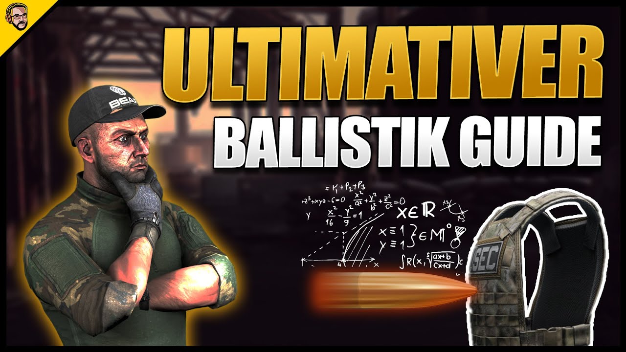 Escape From Tarkov Ballistik Guide Rüstung und Chance