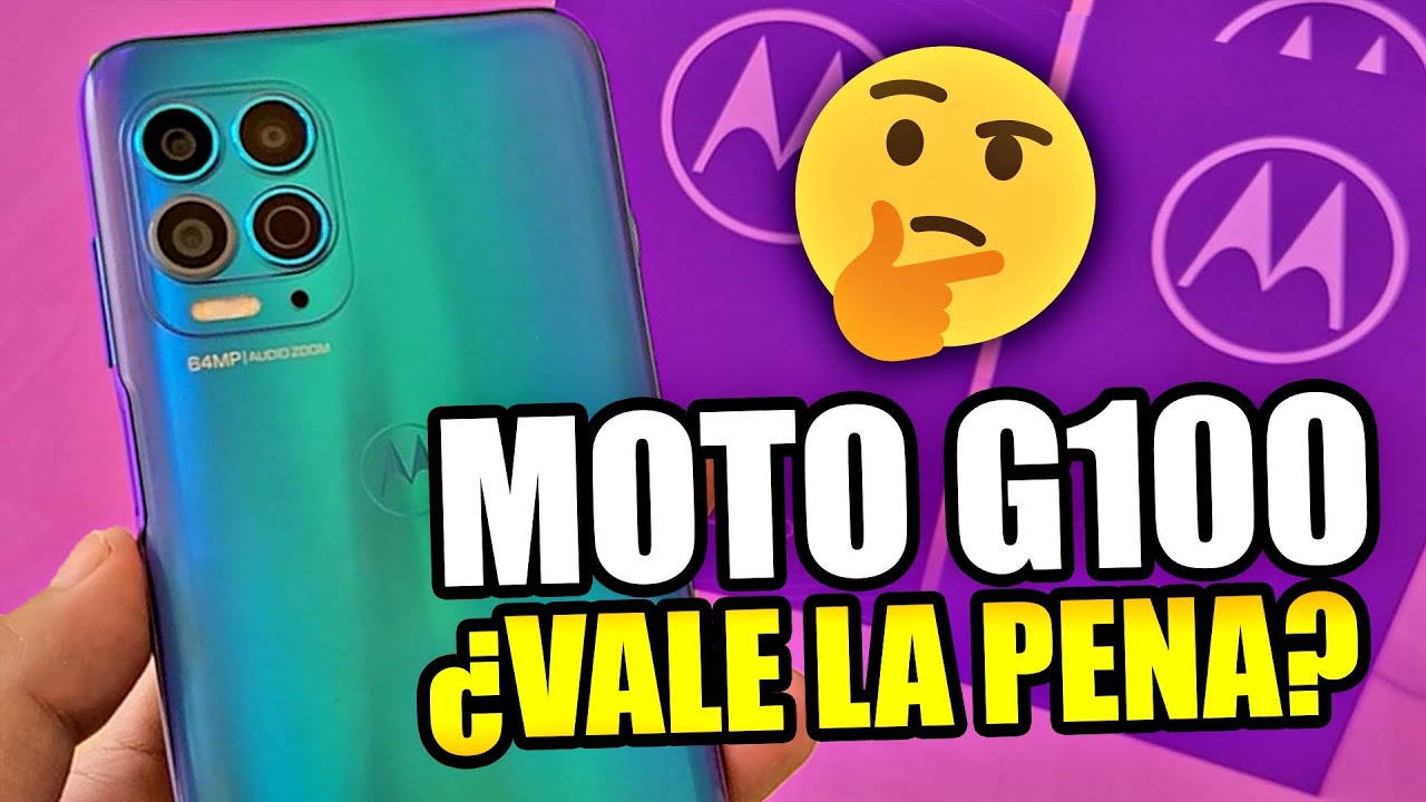 MOTOROLA MOTO G100 VALE LA PENA COMPRARLO YouTube
