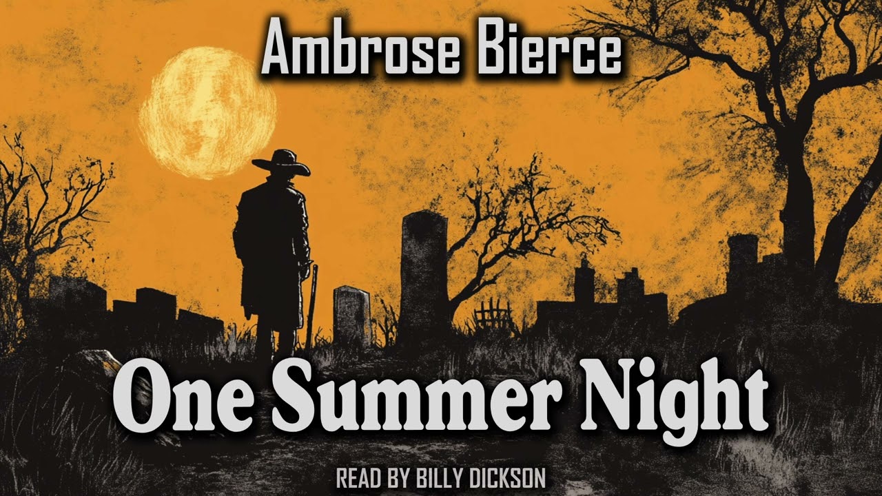 One Summer Night by Ambrose Bierce | Short Story Audiobook