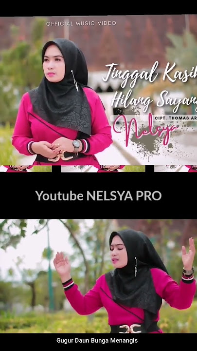 Nelsya - Tinggal Kasih Hilang Sayang Shorts #laguterbaru