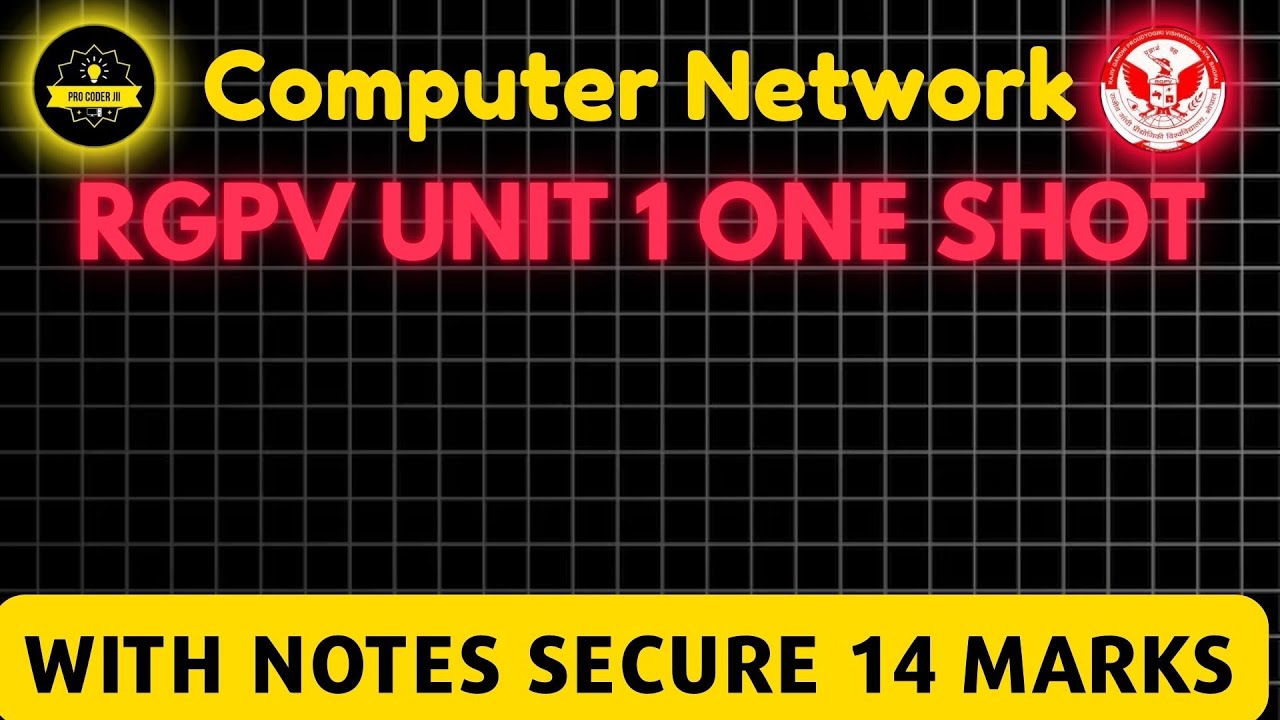 Computer Network Unit 1 ONE SHOT | RGPV Exam Secure 14 Marks |Complete Theory + Important Questions🔥