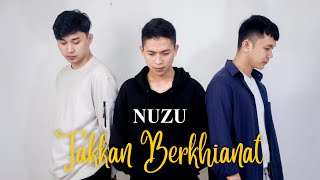 Nuzu - Takkan Berkhianat