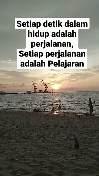 Setiap detik dalam hidup adalah perjalanan. #motivasi #katabijak #beautiful #beach #pantai #review