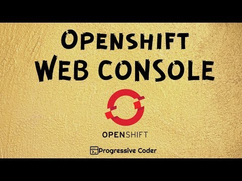 OpenShift Web Console Walkthrough | Overview | OpenShift Tutorial Part 2