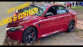 I Organize a Popular Cars & Coffee & I Can't Take This $#!7 Anymore...