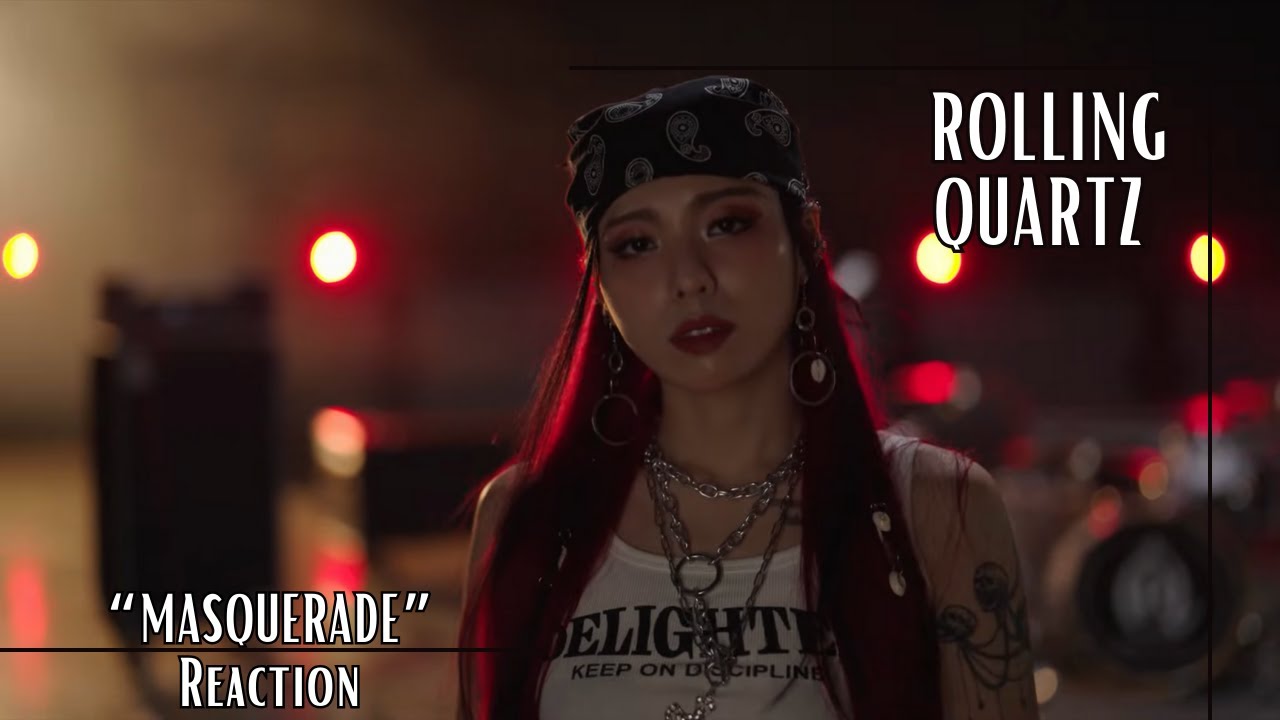 Reaction | Masquerade 매스커레이드 by Rolling Quartz 롤링쿼츠