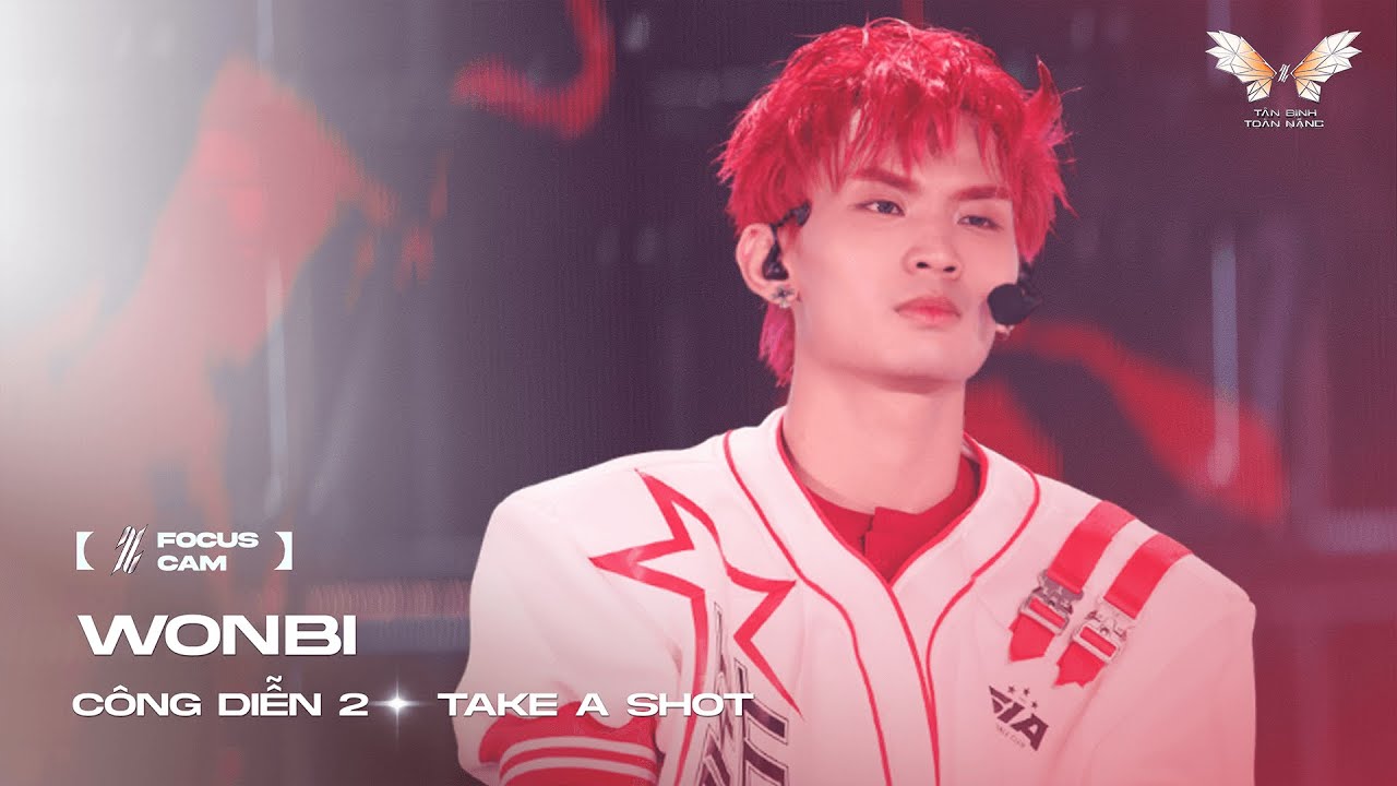 [ Focus Cam ] TAKE A SHOT - WONBI | TÂN BINH TOÀN NĂNG 2025