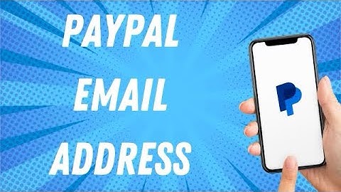 How To Find Paypal Email Address