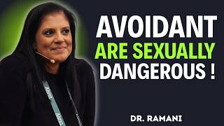 Why Avoidants Are Sexually Intense – And Why Most People Can’t Handle Them || Dr Ramani