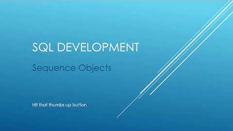 SQL Tutorial - Sequence Objects