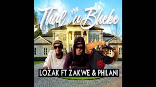 Thulubheke Lozak Ft Zakwe Philani