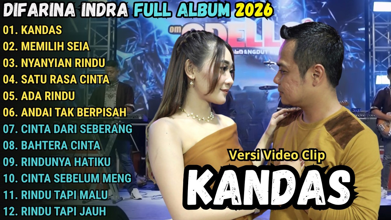 OM ADELLA FULL ALBUM TERBARU 2026 - KANDAS - MEMILIH SETIA - NYANYIAN RINDU - SATU RASA CINTA