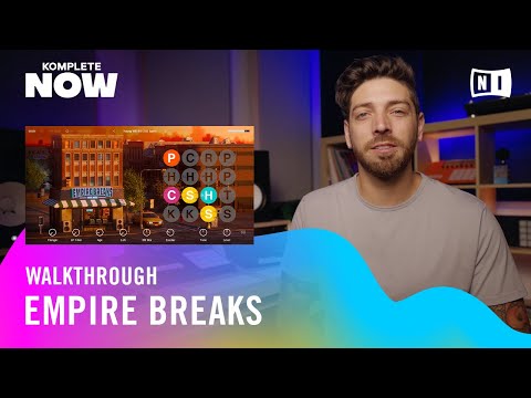 EMPIRE BREAKS Walkthrough – KOMPLETE NOW | Native Instruments