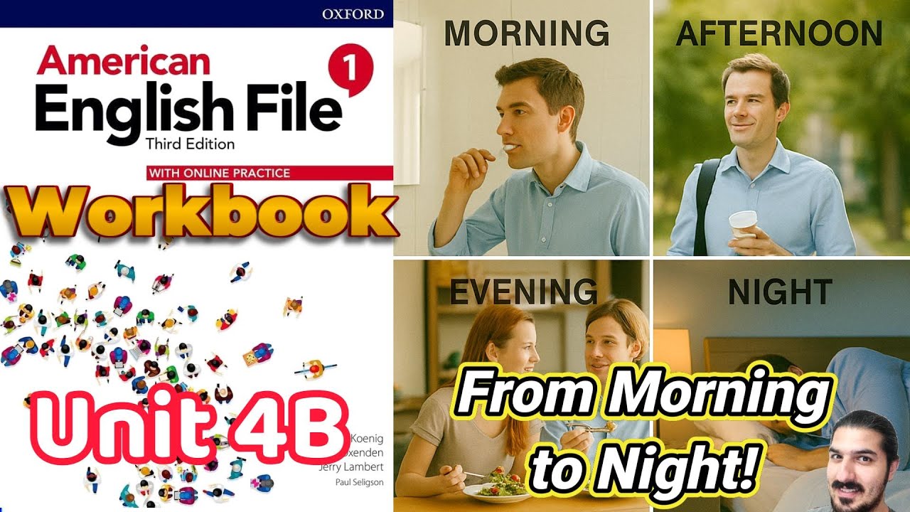 Workbook 4B | Time & Place Prepositions, Daily Routines, Linking Practice – AEF Book 1 (3rd Ed.)