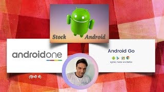 Stock Android vs Android One vs Android Go In Hindi, What Is The Difference? screenshot 4