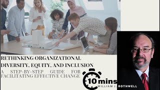 Rethinking Organizational Diversity, Equity, and Inclusion: A Step-by-Step Guide for Change