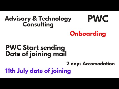 pwc joining || start sending Date of joining mail 2022 || 11th july || pwc start onboarding 2022 ||