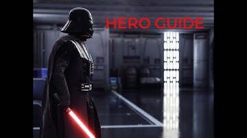 Darth Vader Hero Guide