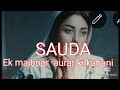 Sauda ek majboor aurat ki kahani heart touching short story sabaq amooz  true story